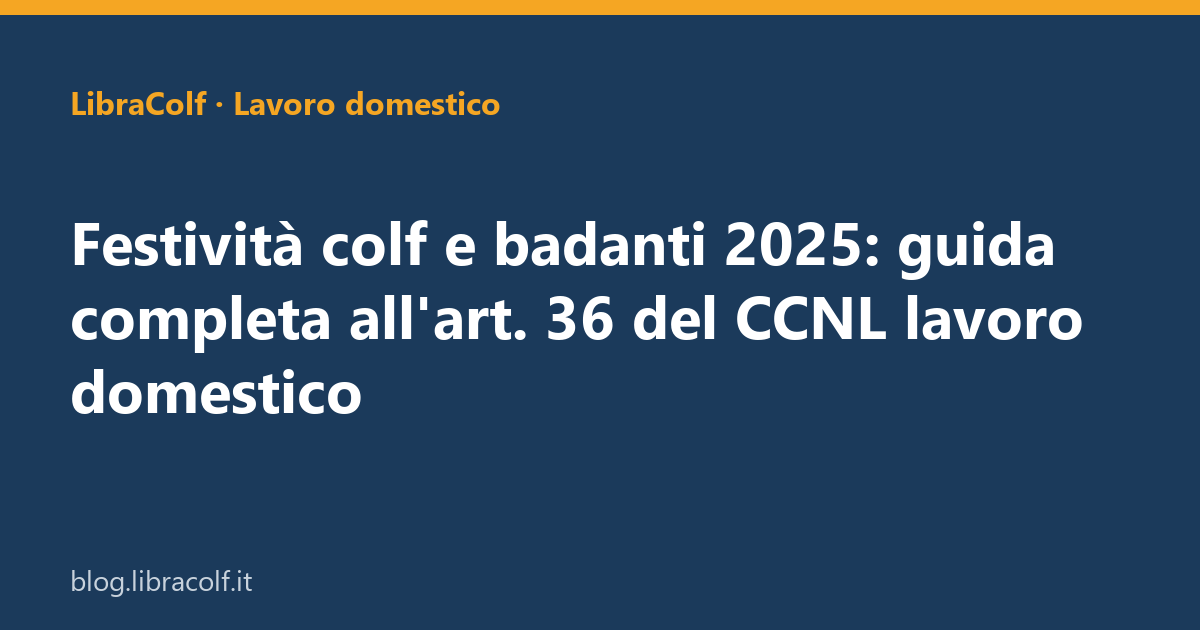 2026-06-02_festivit-colf-e-badanti-2025-guida-compl