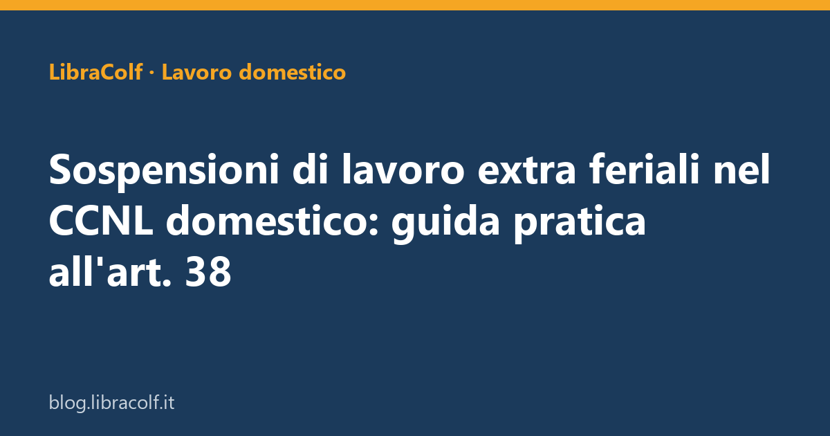 2026-06-02_sospensioni-di-lavoro-extra-feriali-nel