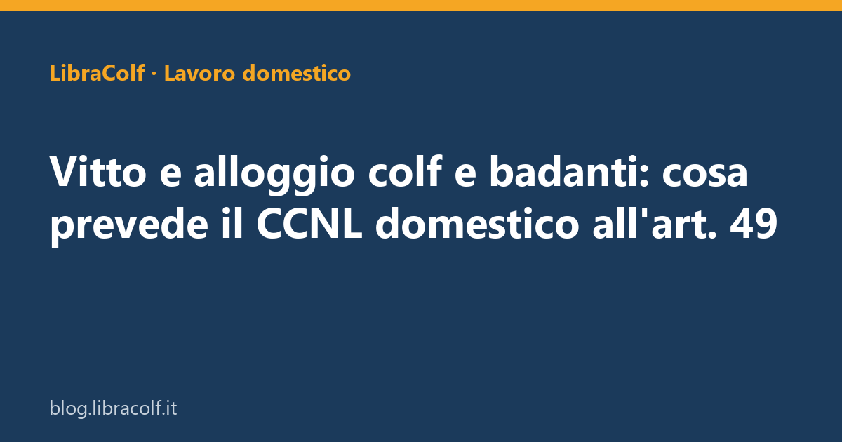 2026-06-02_vitto-e-alloggio-colf-e-badanti-cosa-pre